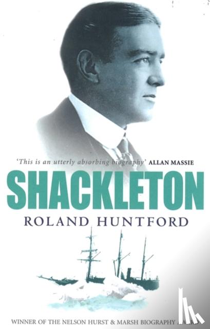 Huntford, Roland - Shackleton
