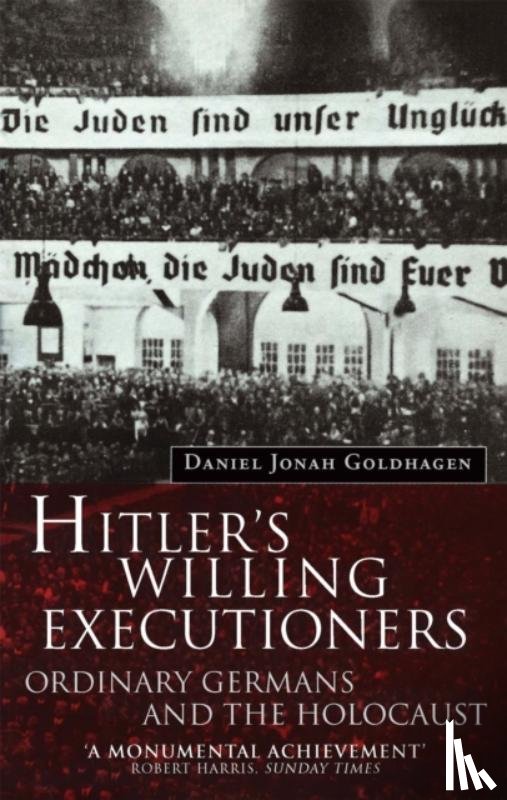 Goldhagen, Daniel - Hitler's Willing Executioners