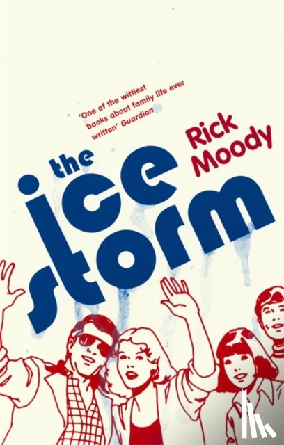 Moody, Rick - The Ice Storm