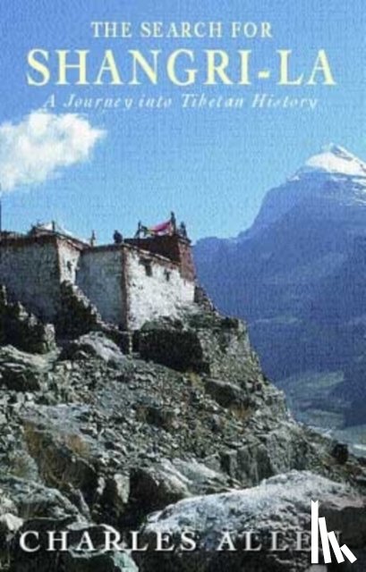 Allen, Charles - The Search For Shangri-La