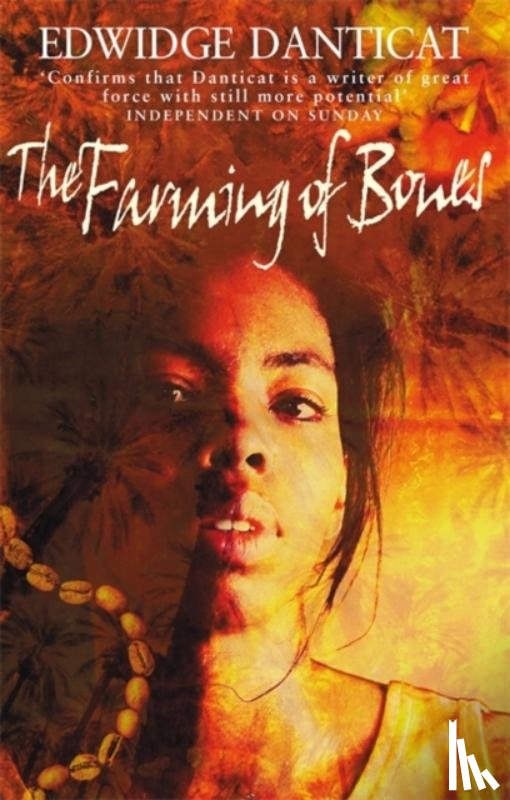 Danticat, Edwidge - The Farming Of Bones