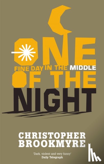 Brookmyre, Christopher - One Fine Day In The Middle Of The Night