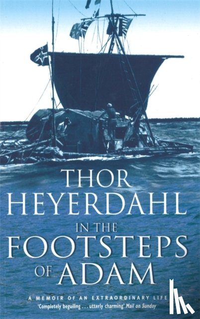 Heyerdahl, Thor - In The Footsteps Of Adam