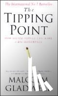 Gladwell, Malcolm - The Tipping Point
