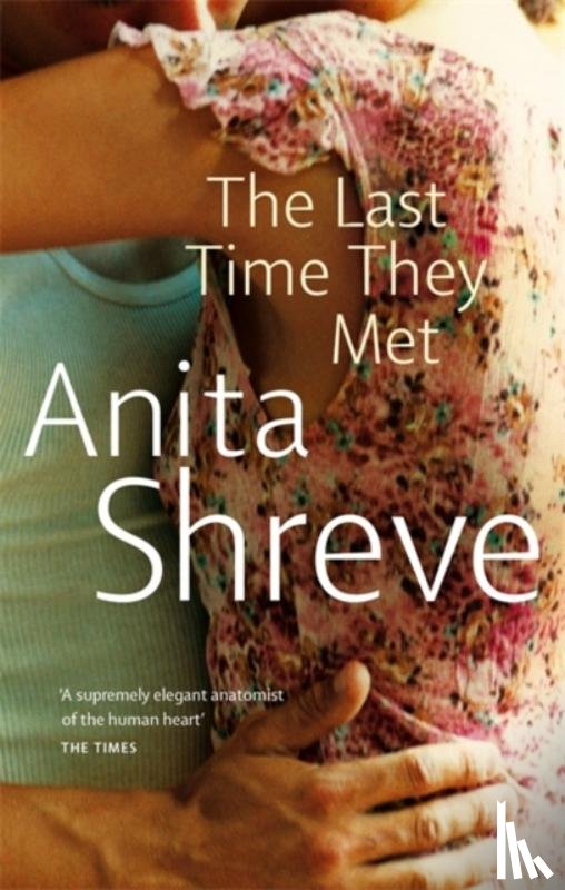 Shreve, Anita - The Last Time They Met
