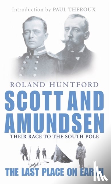 Huntford, Roland - Scott And Amundsen