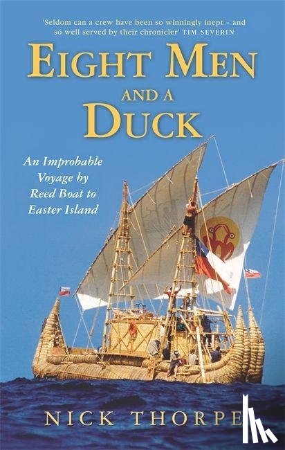 Thorpe, Nick - Eight Men And A Duck