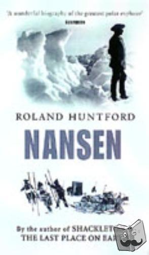 Huntford, Roland - Nansen