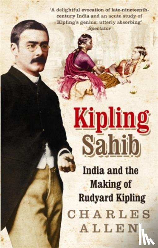 Allen, Charles - Kipling Sahib