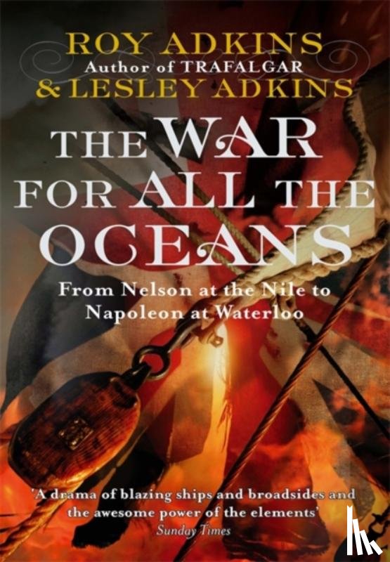 Adkins, Roy, Adkins, Lesley - The War For All The Oceans