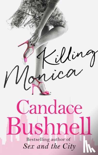 Bushnell, Candace - Killing Monica