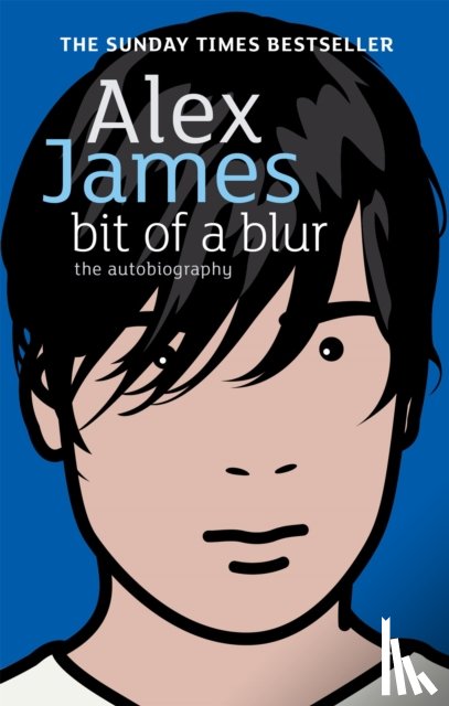 James, Alex - Bit Of A Blur