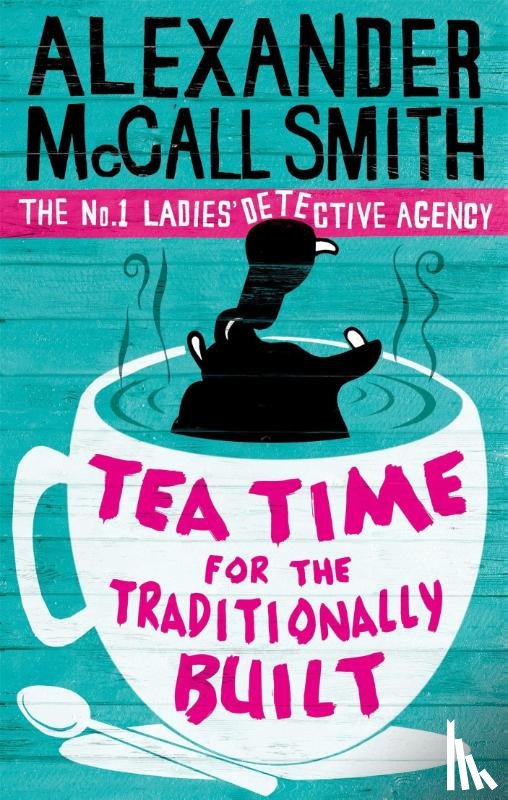 Smith, Alexander McCall - Tea Time For the Traditionally Built