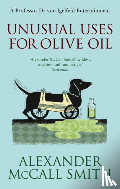 Smith, Alexander McCall - Unusual Uses For Olive Oil