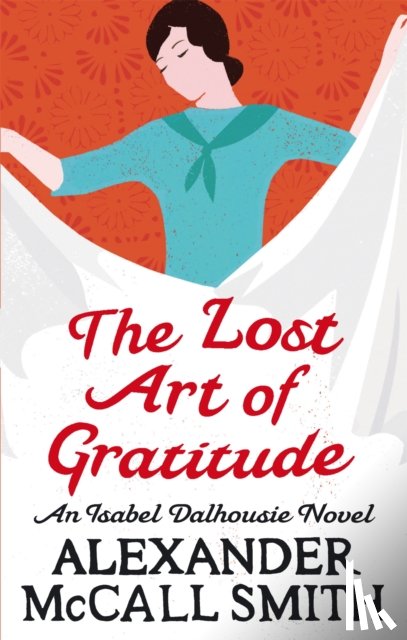 McCall Smith, Alexander - The Lost Art Of Gratitude