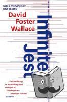 Foster Wallace, David - Infinite Jest