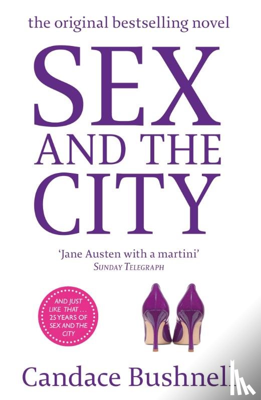 Bushnell, Candace - Sex And The City