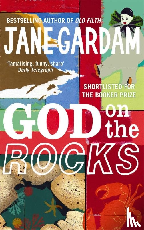 Gardam, Jane - God On The Rocks