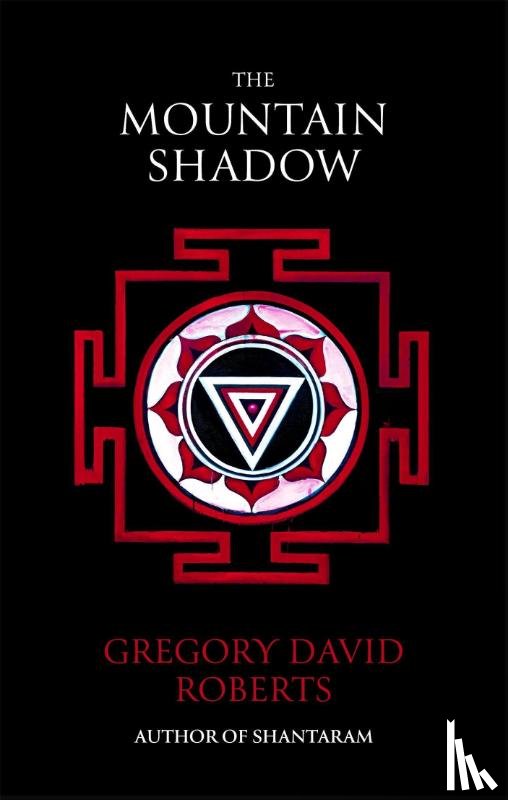 Roberts, Gregory David - The Mountain Shadow