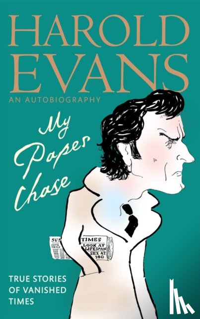 Evans, Harold - My Paper Chase