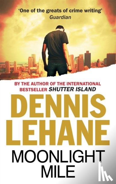 Lehane, Dennis - Moonlight Mile