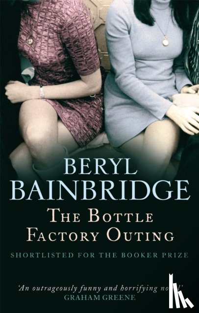 Bainbridge, Beryl - The Bottle Factory Outing
