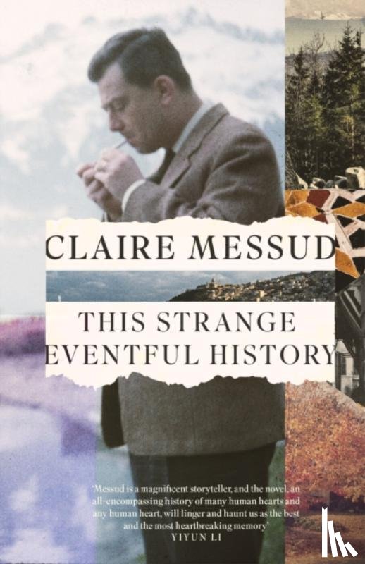Messud, Claire - This Strange Eventful History