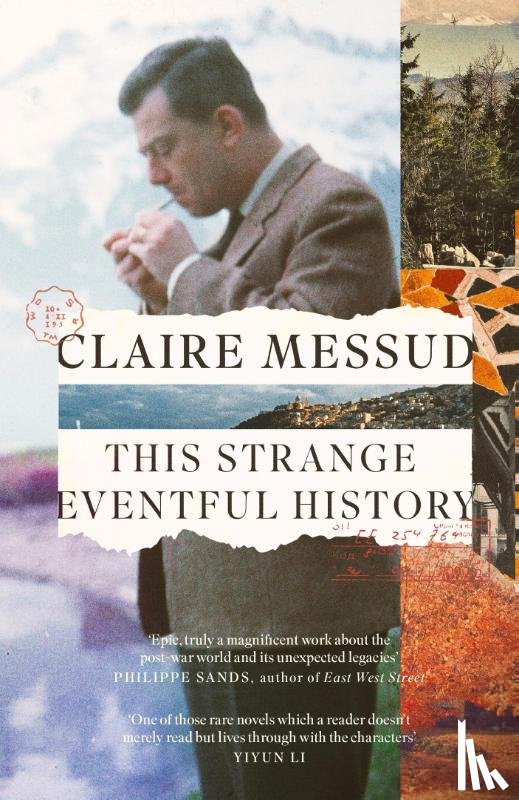 Messud, Claire - This Strange Eventful History