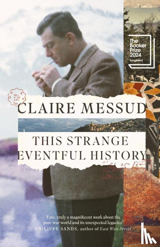 Messud, Claire - This Strange Eventful History