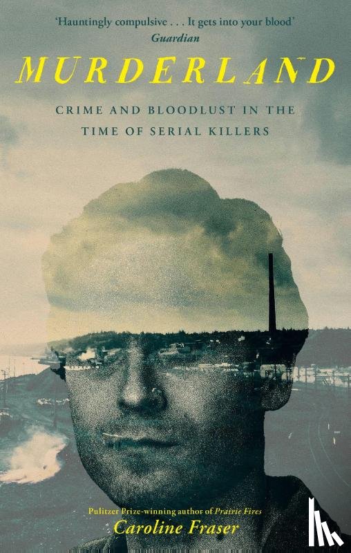 Fraser, Caroline - Murderland