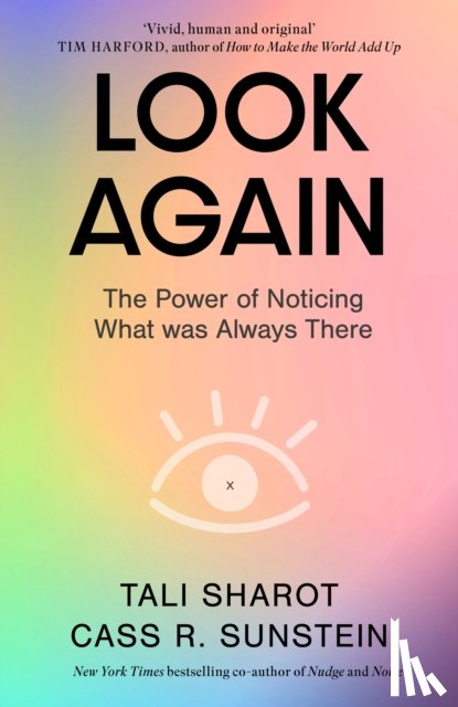 Sharot, Tali, Sunstein, Cass R. - Look Again
