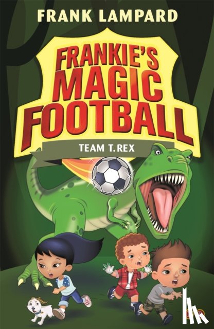 Lampard, Frank - Frankie's Magic Football: Team T. Rex