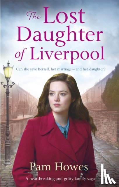 Howes, Pam - The Lost Daughter of Liverpool