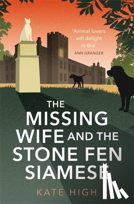 High, Kate - The Missing Wife and the Stone Fen Siamese