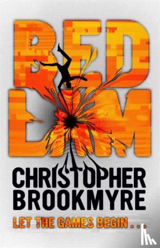 Brookmyre, Christopher - Brookmyre, C: Bedlam