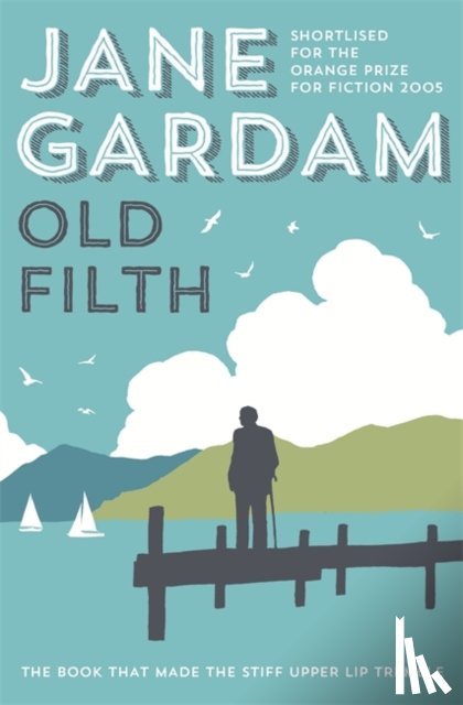 Gardam, Jane - Old Filth