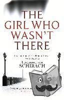 Schirach, Ferdinand von - The Girl Who Wasn't There