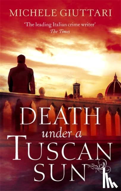 Giuttari, Michele - Death Under a Tuscan Sun