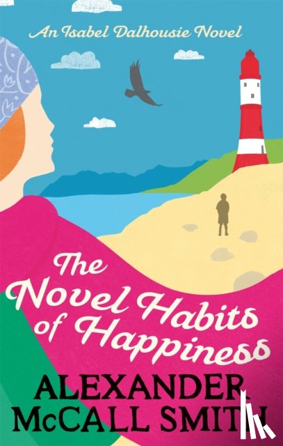 McCall Smith, Alexander - The Novel Habits of Happiness