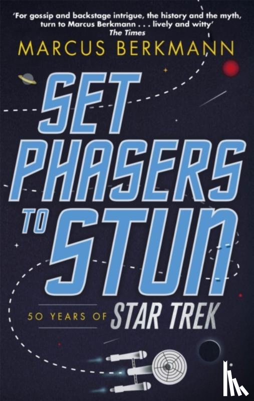 Berkmann, Marcus - Set Phasers to Stun