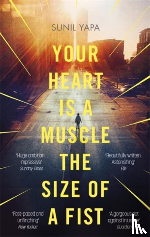 Yapa, Sunil - Your Heart is a Muscle the Size of a Fist