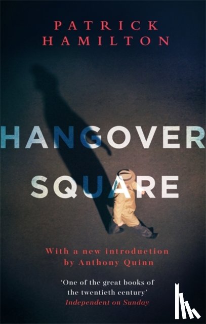 Hamilton, Patrick - Hangover Square