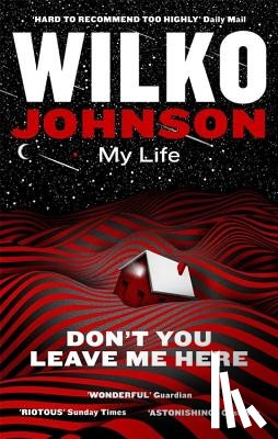 Johnson, Wilko - Don't You Leave Me Here