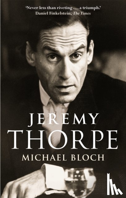 Bloch, Michael - Jeremy Thorpe