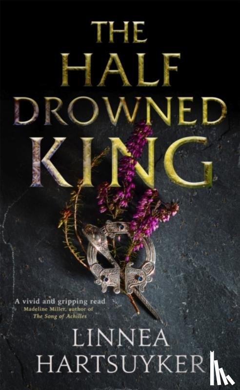 Hartsuyker, Linnea - The Half-Drowned King
