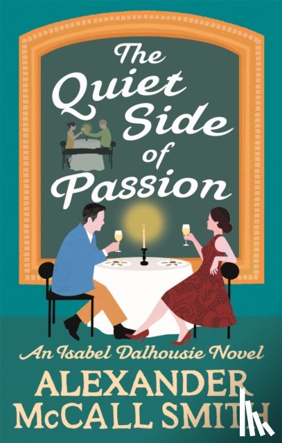 McCall Smith, Alexander - The Quiet Side of Passion