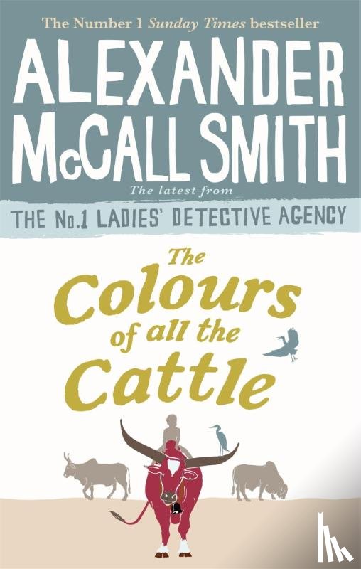McCall Smith, Alexander - The Colours of all the Cattle