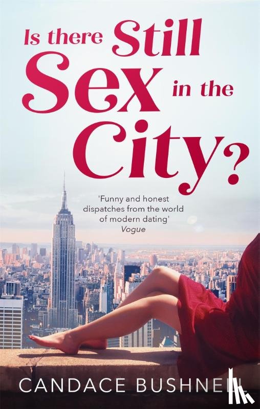 Bushnell, Candace - Is There Still Sex in the City?