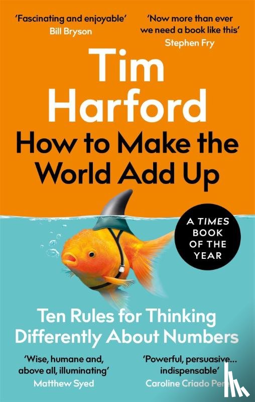 Harford, Tim - How to Make the World Add Up
