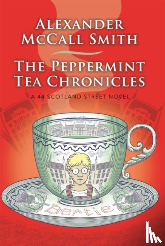 McCall Smith, Alexander - The Peppermint Tea Chronicles